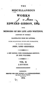 Cover of: The  miscellaneous works of Edward Gibbon, esq. by Edward Gibbon