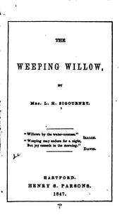 Cover of: The weeping willow by Lydia H. Sigourney