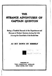 Cover of: strange adventures of Captain Quinton: being a truthful record of the experiences and  escapes of Robert Quinton during his life among the cannibals of the South seas, as set down by himself.