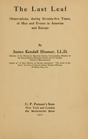 Cover of: The last leaf by James Kendall Hosmer
