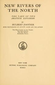 Cover of: New rivers of the North by Hulbert Footner, Hulbert Footner