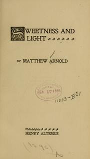 Sweetness and light by Matthew Arnold