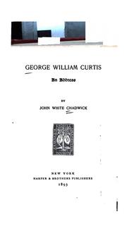 George William Curtis by John White Chadwick