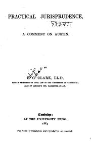 Cover of: Practical jurisprudence: a comment on Austin.