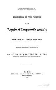 Cover of: Gettysburg.: Description of the painting of the repulse of Longstreet's assault painted by James Walker.