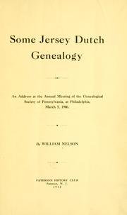 Cover of: Some Jersey Dutch genealogy by Nelson, William