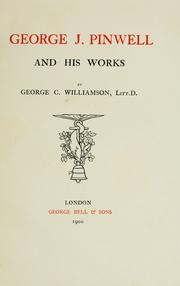 George J. Pinwell and his works by George Charles Williamson