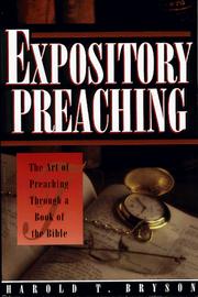 Cover of: Expository preaching by Harold T. Bryson