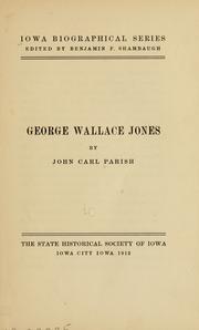 Cover of: George Wallace Jones by John Carl Parish
