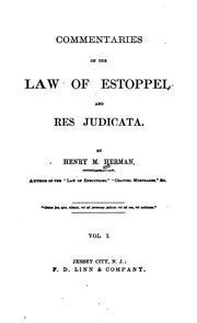 Cover of: Commentaries on the law of estoppel and res judicata by Henry M. Herman, Henry M. Herman