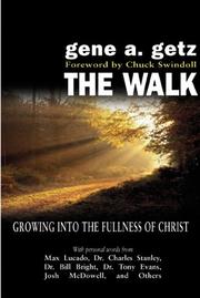 Cover of: The Walk: Growing into the Fullness of Christ