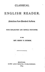 Cover of: Classical English reader.: Selections from standard authors.  With explanatory and critical foot-notes.