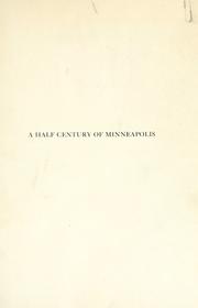 A half century of Minneapolis by Horace B. Hudson