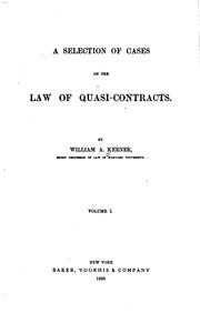 Cover of: A selection of cases on the law of quasi-contracts.