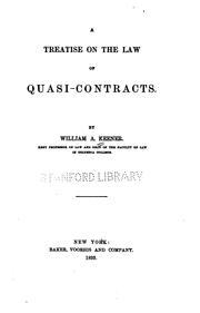 A treatise on the law of quasi-contracts by William A. Keener
