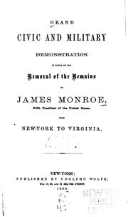 Grand civic and military demonstration in honor of the removal of the remains of James Monroe, fifth president of the United States, from New York to Virginia by Udolpho Wolfe