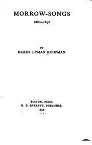 Cover of: Morrow-songs, 1880-1898 by Harry Lyman Koopman