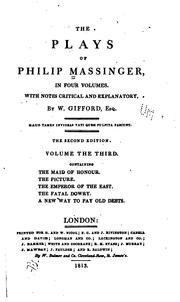 Cover of: The plays of Philip Massinger by Philip Massinger