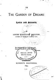 Cover of: In the garden of dreams by Louise Chandler Moulton