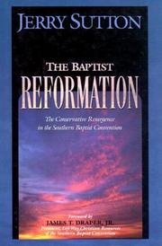 Cover of: The Baptist Reformation: The Conservative Resurgence in the Southern Baptist Convention