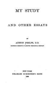 Cover of: My study by Phelps, Austin