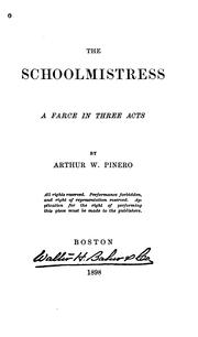 Cover of: The schoolmistress by Pinero, Arthur Wing Sir