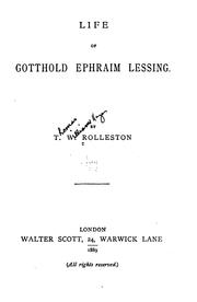 Cover of: Life of Gotthold Ephraim Lessing. by Thomas William Hazen Rolleston