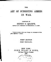The Art of Subsisting Armies in War by Henry G. Sharpe