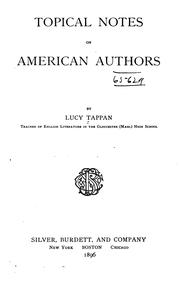 Cover of: Topical notes on American authors by Lucy Tappan