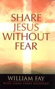 Cover of: Share Jesus Without Fear by William Fay