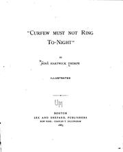 Cover of: "Curfew must not ring to-night"