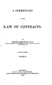Cover of: A commentary on the law of contracts. by Francis Wharton