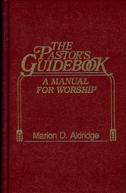 Cover of: The pastor's guidebook: a manual for worship