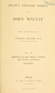 Cover of: Select English works of John Wyclif by John Wycliffe