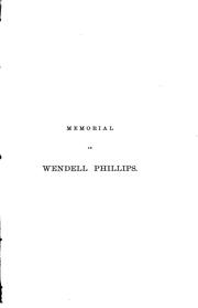 Cover of: A memorial of Wendell Phillips from the city of Boston.
