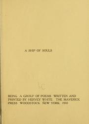 Cover of: A ship of souls: being a group of poems written ...