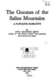 Cover of: The gnomes of the Saline Mountains: a fantastic narrative