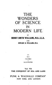 The wonders of science in modern life by Henry Smith Williams M.D. LL.D.