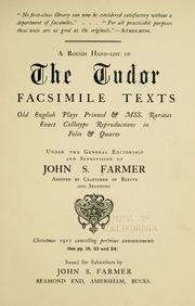 Cover of: A rough hand-list of the Tudor facsimile texts: old English plays, printed & mss. rarities, exact collotype reproductions in folio & quarto