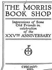 Cover of: The Morris book shop; impressions of some old friends in celebration of the XXVth anniversary