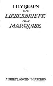 Cover of: Die liebesbriefe der marquise by Lily Braun