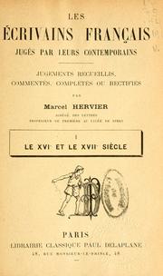 Cover of: Les écrivains français jugés par leurs contemporains: jugements recueillis, commentés, complétés ou rectifiés