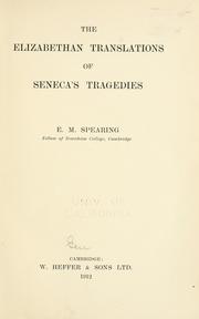 Cover of: The Elizabethan translations of Seneca's tragedies
