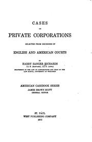 Cover of: Cases on private corporations: selected from decisions of English and American courts