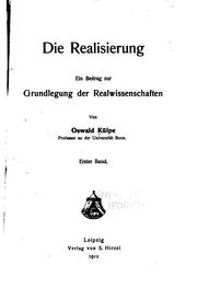 Cover of: Die realisierung: ein beitrag zur grundlegung der realwissenschaften by Oswald Külpe