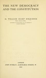 Cover of: The new democracy and the constitution by William Sharp McKechnie