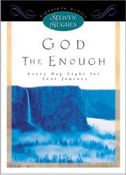 Cover of: GOD - THE ENOUGH (Everydaylight, 4) by Selwyn Hughes