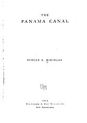 Cover of: The Panama canal by Duncan E McKinlay