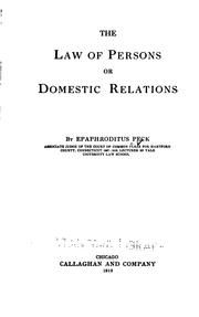 Cover of: The law of persons: or, Domestic relations, by Epaphroditus Peck.