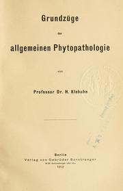 Cover of: Grundzüge der allgemeinen Phytopathologie by Henrich Klebahn